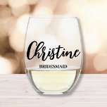 Bridesmaid Proposal Modern Script Simple Stemless Wine Glass<br><div class="desc">Make your bridesmaids feel extra special with personalized wine glasses! Add their names and roles in the wedding in beautiful calligraphy or modern script styles. These glasses are the perfect addition to your bridal party gifts or bridesmaid proposal and will be cherished for years to come. These unique gifts are...</div>