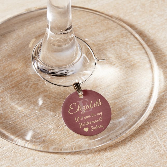 Bridesmaid Proposal Monogram Brushed Burgundy Gold Wine Charm (In Situ)