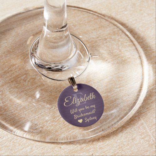 Bridesmaid Proposal Monogram Brushed Purple  Gold Wine Charm