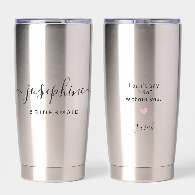 Bridesmaid Proposal Name Wedding Personalized Insulated Tumbler (Bridesmaid proposal personalized tumbler)