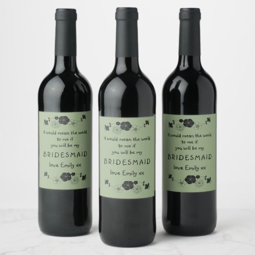 Bridesmaid Proposal Script Floral Motif Sage Green Wine Label