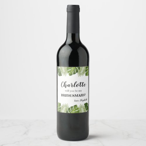 Bridesmaid proposal tropical Wine label