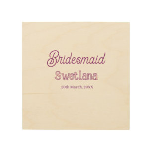 bridesmaid purple pink name date maid of honor bac wood wall art