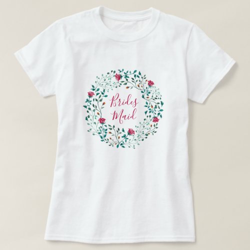 Bridesmaid  Rustic Floral Watercolor Wreath T_Shirt