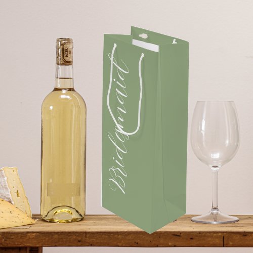 Bridesmaid  Sage Green Stylized Script Wine Gift Bag