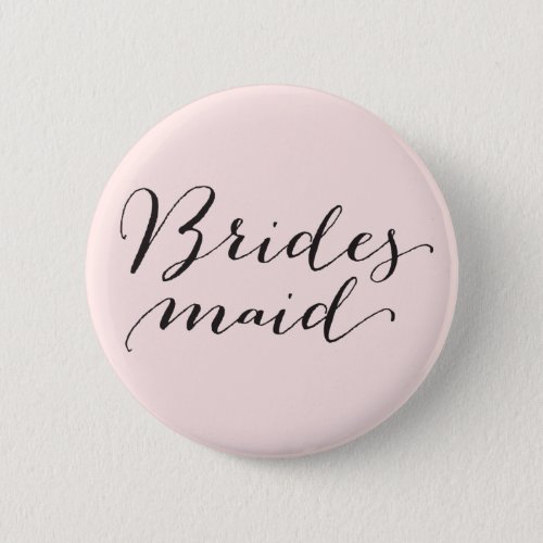 Bridesmaid Script Calligraphy Wedding Bridal Party Pinback Button