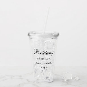 Bridesmaid Script Customized Acrylic Tumbler