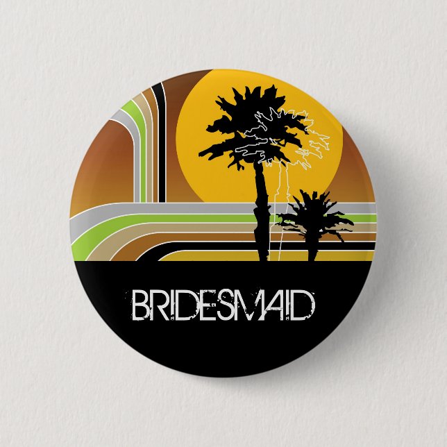 BRIDESMAID Summer Palm Trees Sunset Wedding Button (Front)
