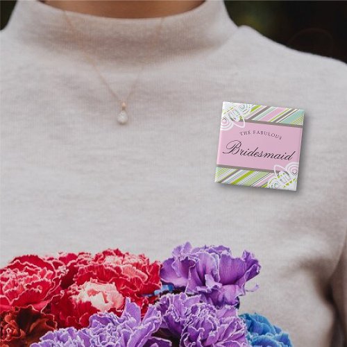 BRIDESMAID Sweet Garden Stripes Wedding Name Tag Pinback Button