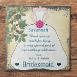 Bridesmaid Thank You Tile Gown with Tree Swirls<br><div class="desc">A Special Personalized Custom Tile Gift to Say Thank You to your Bridesmaids Whimsical Tree and Bridesmaid Gown</div>