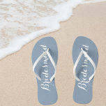 Bridesmaid Trendy Dusty Blue Color Flip Flops<br><div class="desc">Gift your wedding bridesmaids with these stylish bridesmaid flip flops that are a trendy,  dusty blue color along with white,  stylized script to complement your similar wedding color scheme. Select foot size along with other options. You may customize your flip flops to change color to your desire.</div>