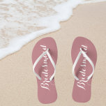 Bridesmaid Trendy Dusty Rose Color Flip Flops<br><div class="desc">Gift your wedding bridesmaids with these stylish bridesmaid flip flops that are a trendy,  dusty rose color along with white,  stylized script to complement your similar wedding color scheme. Select foot size along with other options. You may customize your flip flops to change color to your desire.</div>