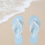 Bridesmaid Trendy Light Blue Flip Flops<br><div class="desc">Gift your wedding bridesmaids with these stylish bridesmaid flip flops that are a trendy,  light blue color along with white,  stylized script to complement your similar wedding color scheme. Select foot size along with other options.</div>