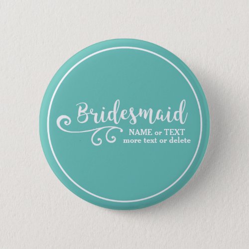 Bridesmaid Wedding Favor Name or Monogram Script Pinback Button