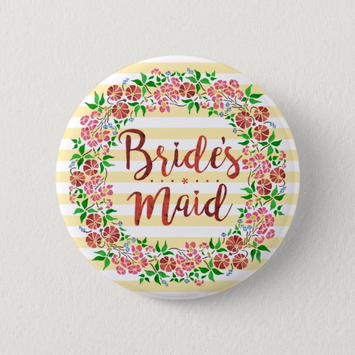 Bridesmaid Wedding Floral Watercolor Stripes Cute Pinback Button