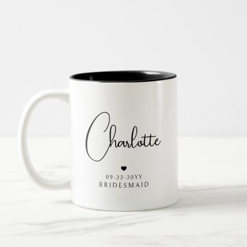 Bridesmaid Wedding Simple Modern Script Name Two_Tone Coffee Mug