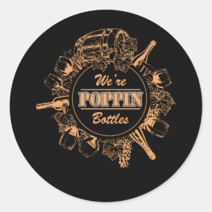 Bridesmaid We're Poppin Bottles Bride Wedding Classic Round Sticker