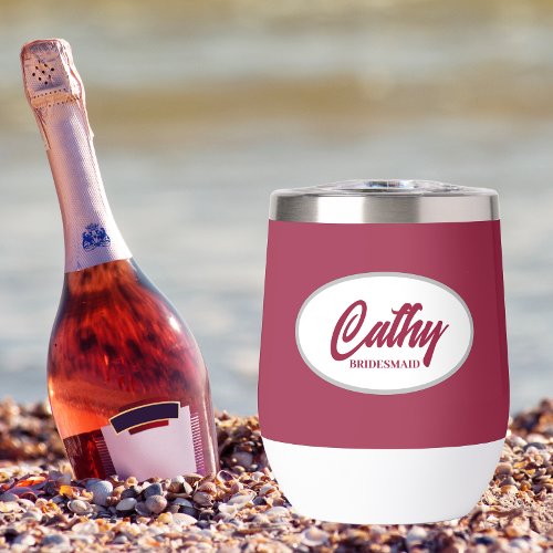 Bridesmaid Wine Red Stylized Name Thermal Wine Tumbler