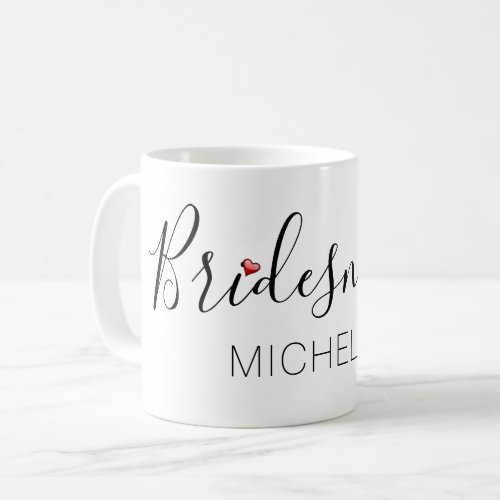 Bridesmaid with Name Coffee Mug