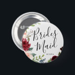 Bridesmaids Burgundy Bouquet Custom Name Wedding Button<br><div class="desc">A little something for your ultra special Bridesmaids.  Have them happy to stand by your side on your special day of matrimony with this unique personalized name Burgundy Bouquet themed button.</div>