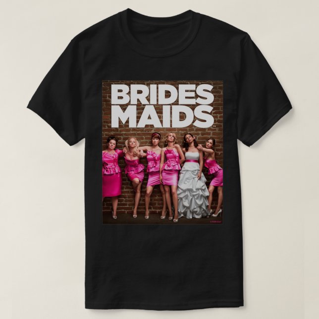Bridesmaids Cast  T-Shirt (Design Front)