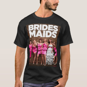 Bridesmaids Cast  T-Shirt