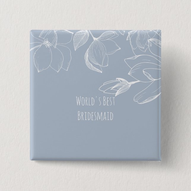 BRIDESMAIDS GIFTS Dusty Blue White Magnolias Button (Front)