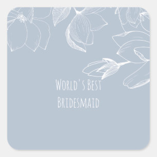 BRIDESMAIDS GIFTS Dusty Blue White Magnolias Square Sticker