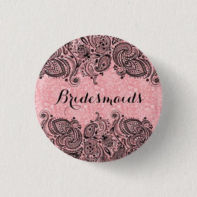 BridesMaids Pink And Black Paisley Lace Pinback Button (Front)