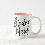 Bridesmaids | Script Style Custom Wedding Two-Tone Coffee Mug<br><div class="desc">A little something for your ultra special Bridesmaids.  Have them happy to stand by your side on your special day of matrimony with this unique custom name mugs.

It features the words "Bridesmaid" in an elegant script style text.  Underneath this is a spot for a custom name or initials.</div>