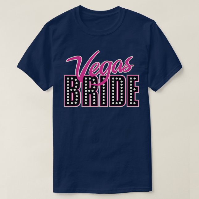 Bridesmaids Team Bride  Groom Bride Vegas Bride Te T-Shirt (Design Front)