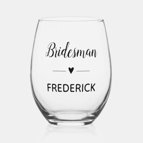 Bridesman Black Script With Name Wedding Stemless Wine Glass