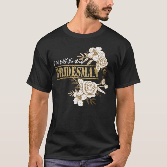 Bridesman For Wedding Bridal Party Cool Bridesmaid T-Shirt (Front)