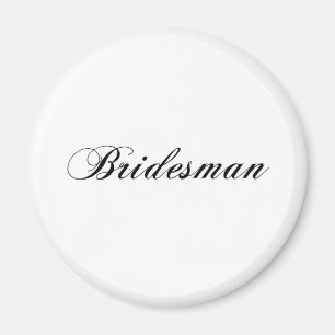 Bridesman Magnet