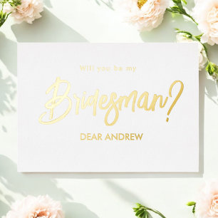 Bridesman Proposal Gold Foil Invitation