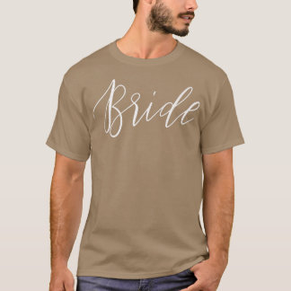 BrideWomens Funny Bridal Wedding Fun Groom Gift  T-Shirt