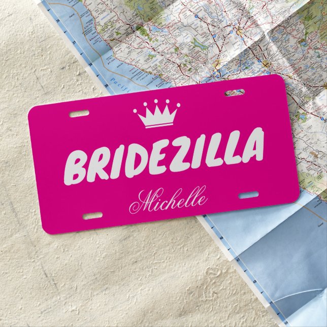 Bridezilla fun pink license plate for bride to be (In Situ)