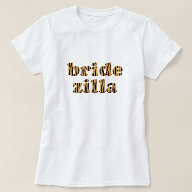 Bridezilla | Fun Tigerprint T-Shirt
