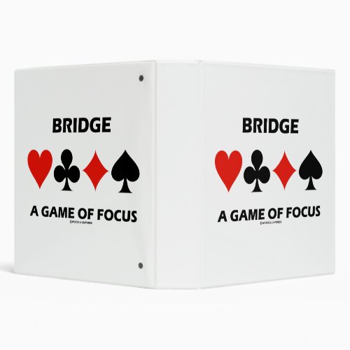 Bridge A Game Of Focus Duplicate Bridge Humor 3 Ring Binder
