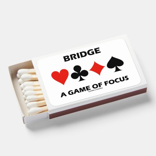 Bridge A Game Of Focus Duplicate Bridge Humor Matchboxes