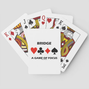 Bridge A Game Of Focus Duplicate Bridge Humor Poker Cards