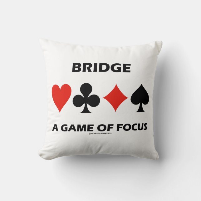 Bridge A Game Of Focus Duplicate Bridge Humor Throw Pillow (Front)