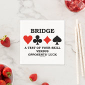 Bridge A Test Of Your Skill Vs Opponents' Luck Paper Napkins (Insitu)