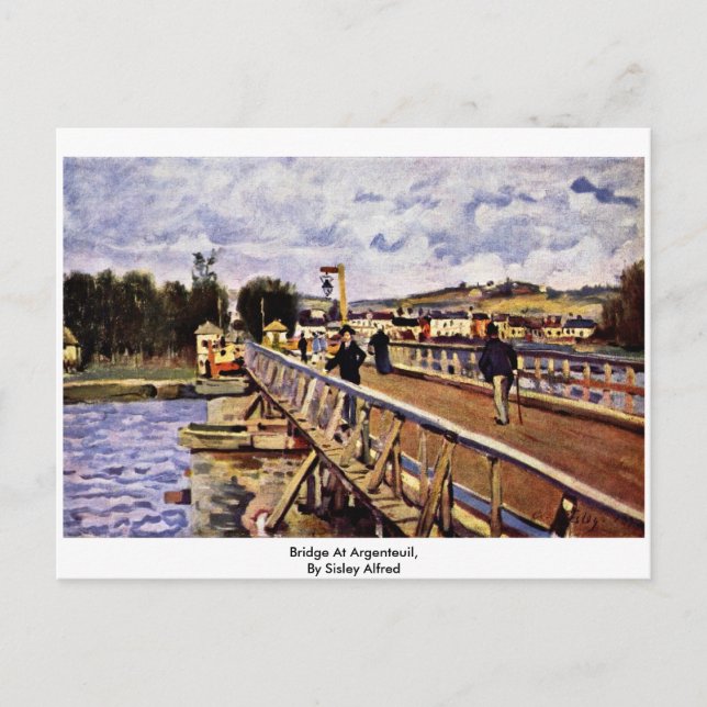 Bridge At Argenteuil,  By Sisley Alfred Postcard (Front)