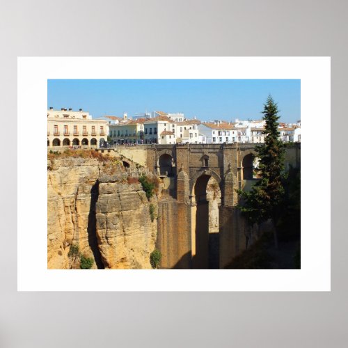 Bridge at Ronda in Spain Poster