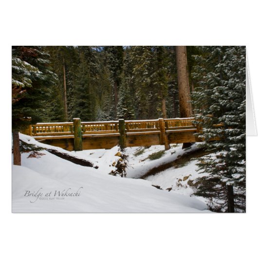 Bridge at Wuksachi Cards (Front Horizontal)