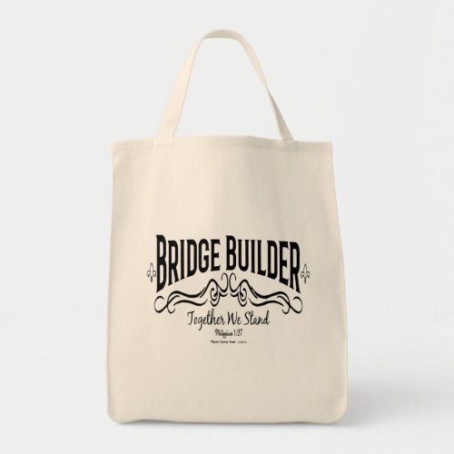 Bridge Builder Tote Bag