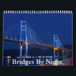 Bridge Calendar<br><div class="desc">A Calendar with 12 different pictures of Bridges at night</div>