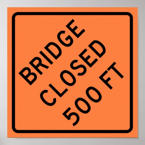 Bridge Closed Highway Sign