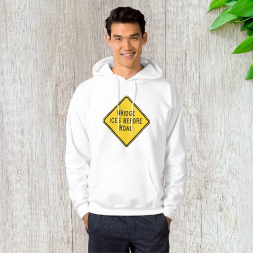 Bridge Ices Before Road Sign Hoodie